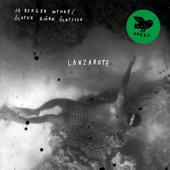 Jo Berger Myhre & Ólafur Björn Ólafsson - Lanzarote (CD)