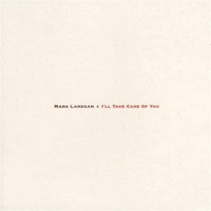 Mark Lanegan - I'll Take Care Of You (CD)