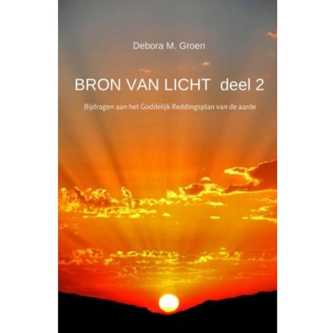 Bron Van Licht / 2 - Debora M. Groen
