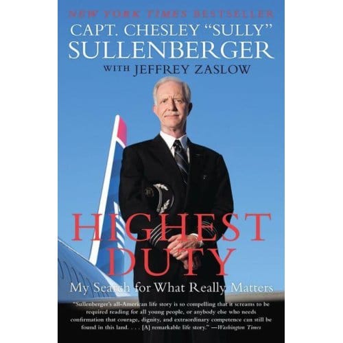 Highest Duty - Captain Chesley B. Sullenberger