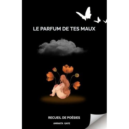 Le Parfum De Tes Maux - Aminata Gaye
