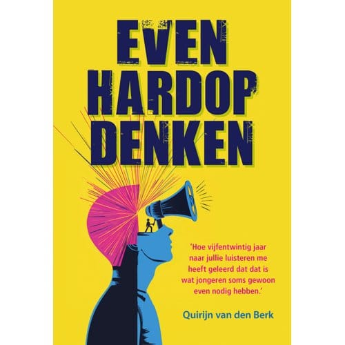 Even Hardop Denken - Quirijn van den Berk