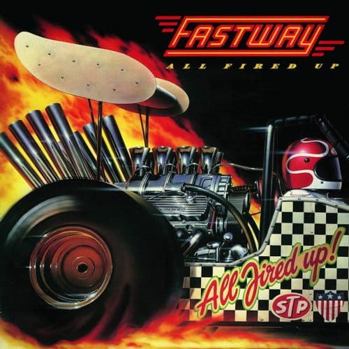All Fired Up - Fastway