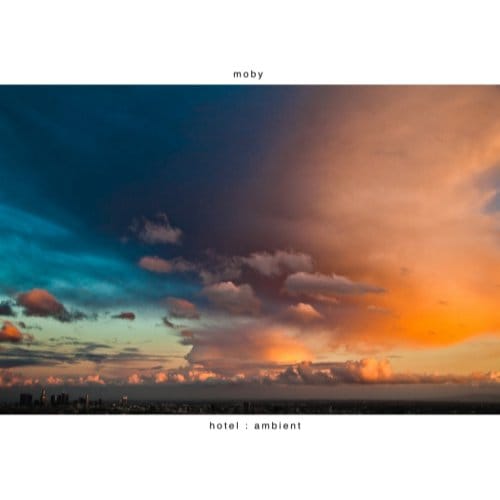 Hotel Ambient - Moby