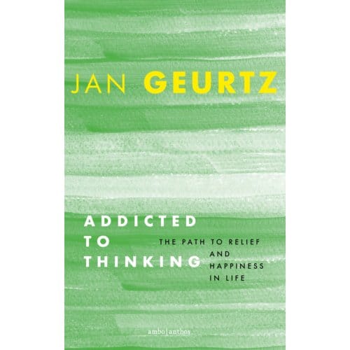 Addicted To Thinking - Jan Geurtz