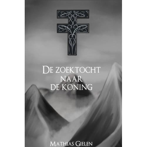 De Zoektocht Naar De Koning - Mathias Gielen