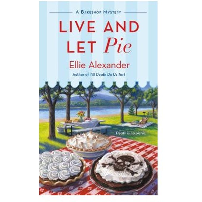 Live And Let Pie - Ellie Alexander