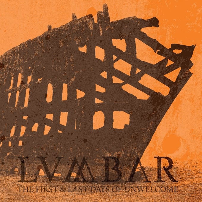 Lumbar - The First & Last Days Of Unwelcome (LP) (Limited Edition) (Coloured Vinyl)