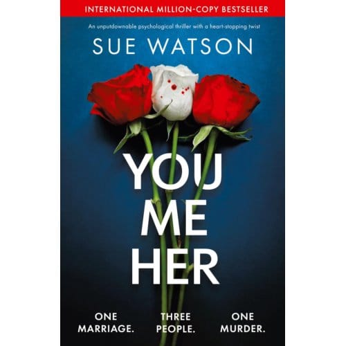 You, Me, Her - Sue Watson