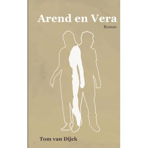 Arend En Vera - Tom van Dijck