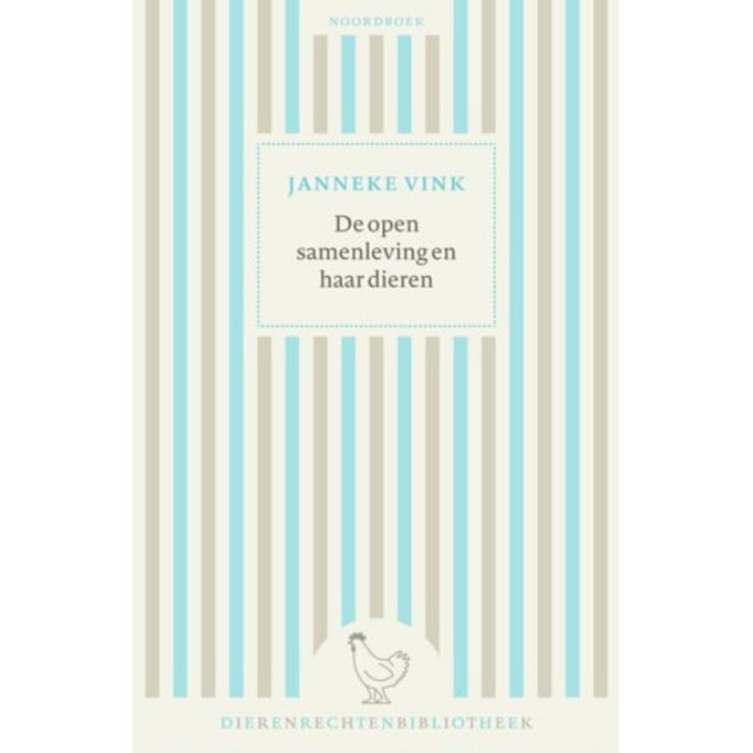De Open Samenleving En Haar Dieren - Dierenrechtenbibliotheek - Janneke Vink