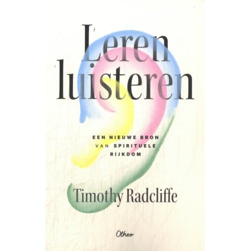 Leren Luisteren - Timothy Radcliffe