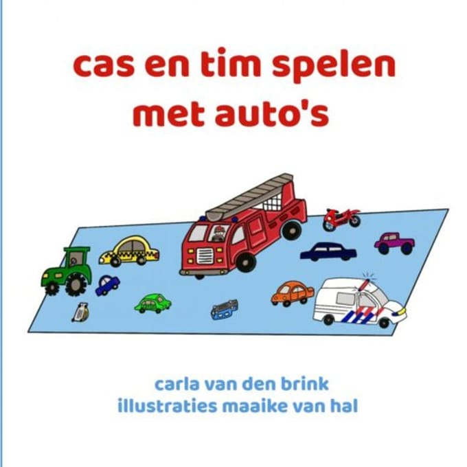 Cas En Tim Spelen Met Auto's - Carla van den Brink