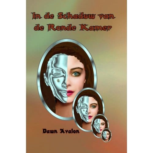 In De Schaduw Van De Ronde Kamer - Dawn Avalon