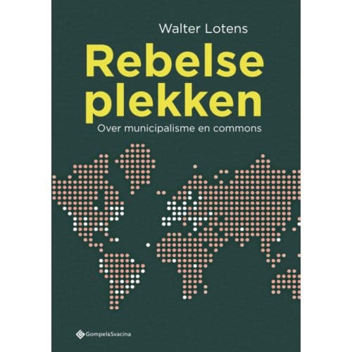 Rebelse Plekken - Walter Lotens