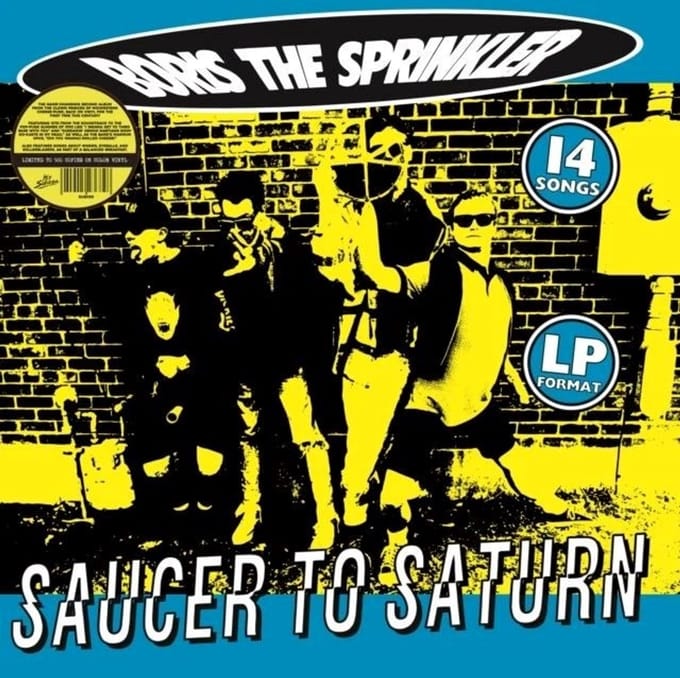 Boris The Sprinkler - Saucer To Saturn (LP) (Coloured Vinyl)