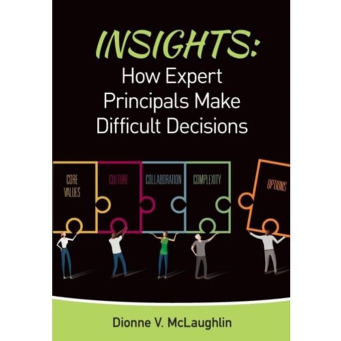 Insights: How Expert Principals Make Difficult Decisions - McLaughlin