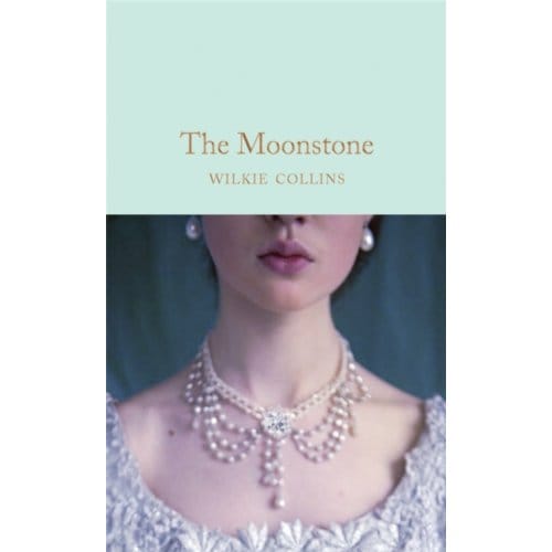 The Moonstone - Macmillan Collector's Library - Wilkie Collins