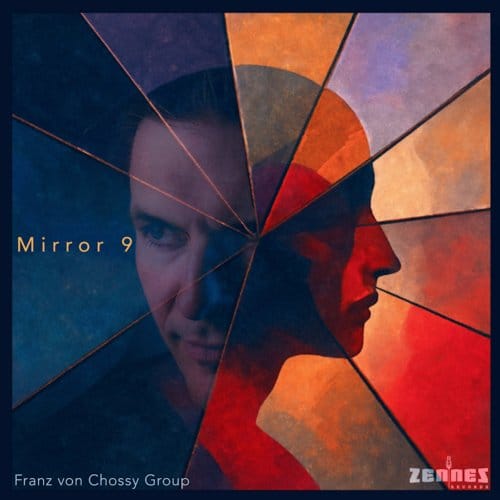 Mirror 9 - Franz Von Chossy Group