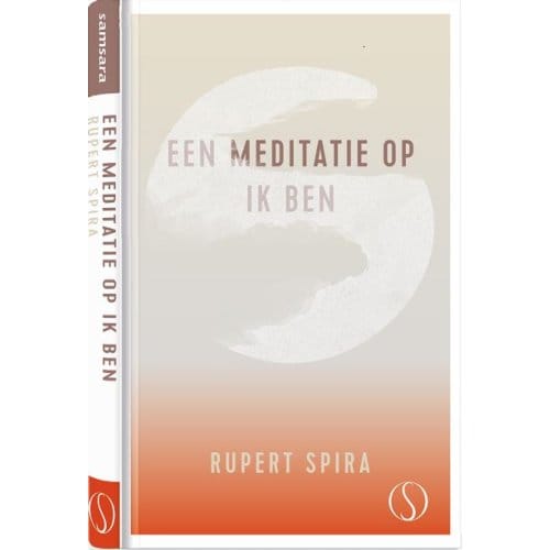 Een Meditatie Op Ik Ben - Rupert Spira