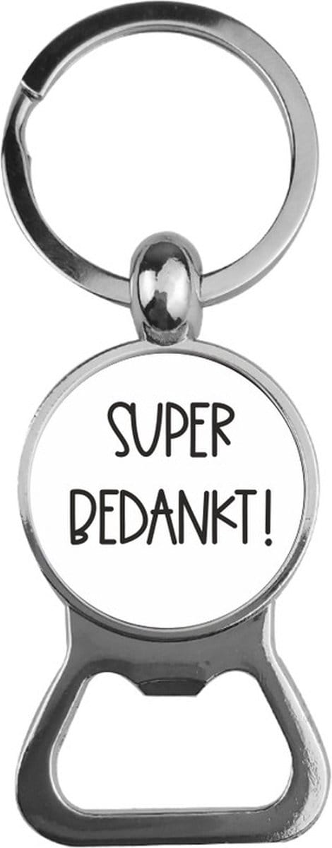 Bieropener Glas - Super Bedankt