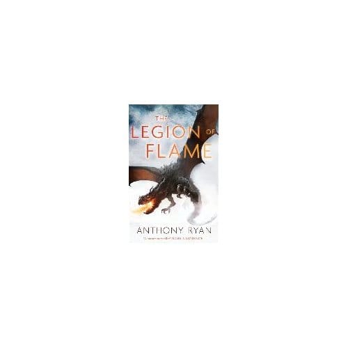 The Legion Of Flame - Anthony Ryan