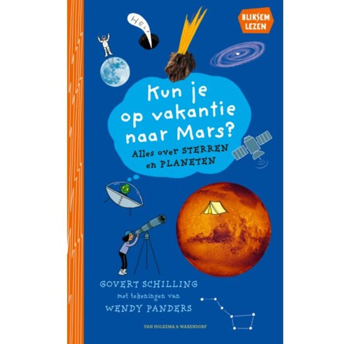 Kun Je Op Vakantie Naar Mars? - Bliksemlezen - Govert Schilling