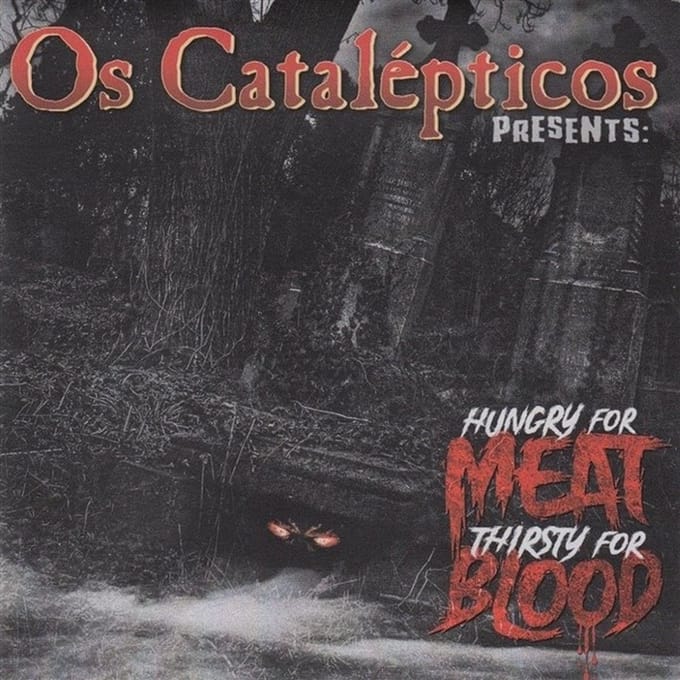 Os Catalepticos - Hungry For Meat (7" Single)