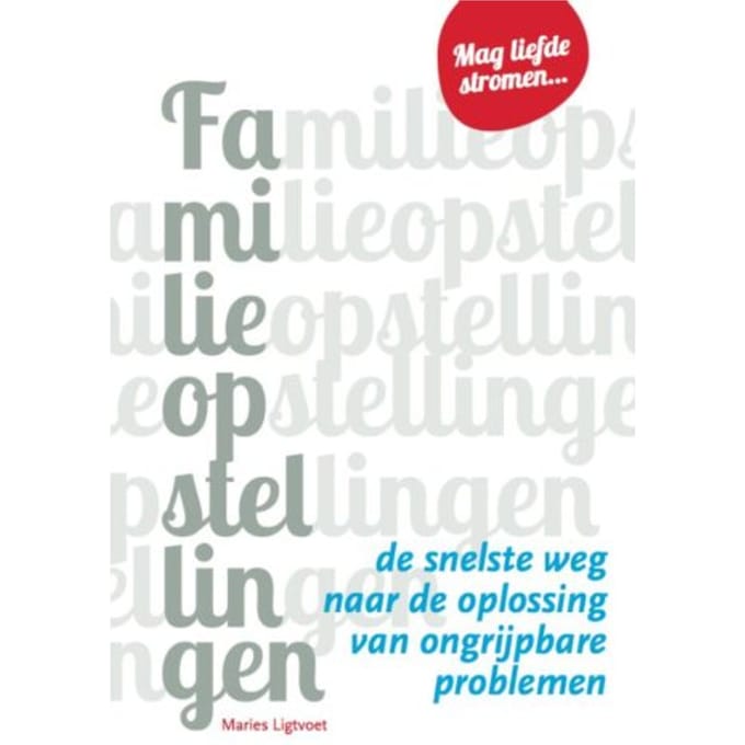 Familieopstellingen - Maries Ligtvoet