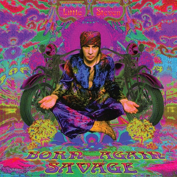 Born Again Savage - Little Steven