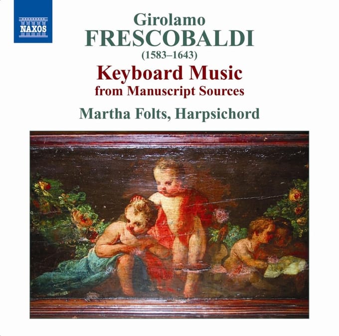 Martha Folts - Frescobaldi: Keyboard Works (CD)