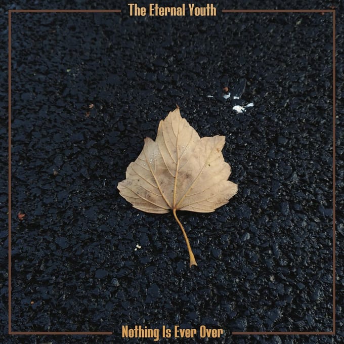 The Eternal Youth - Nothing Is Ever Over (CD)