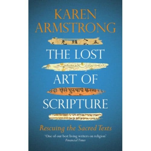 The Lost Art Of Scripture - Karen Armstrong
