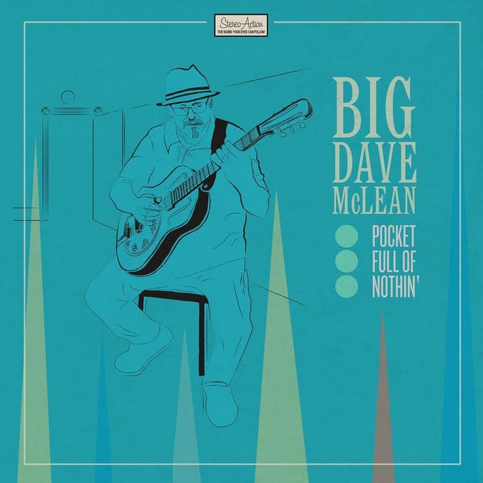 Pocket Full Of Nothin' - Big Dave Mclean