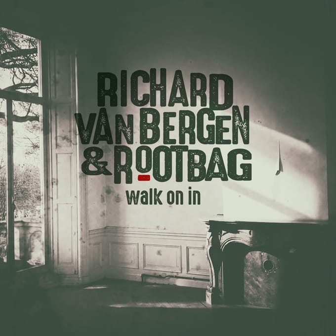 Richard van Bergen & Rootbag - Walk On In (CD)