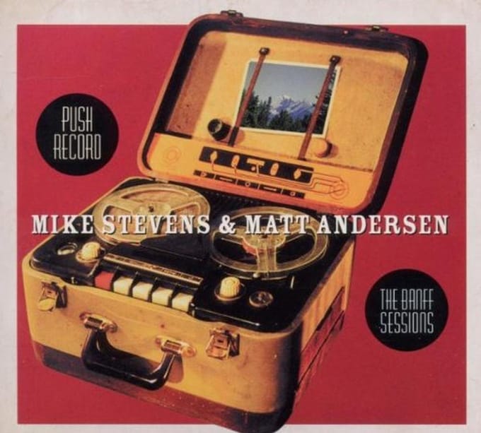Banff Sessions - Mike Stevens & Matt Andersen