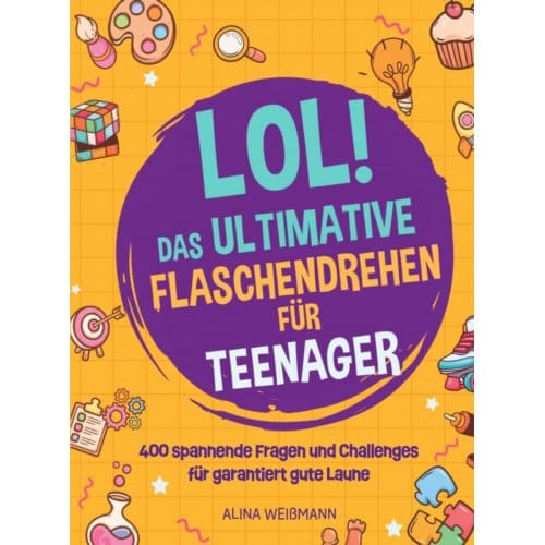 Flaschendrehen Für Teenager - Marie Werfel