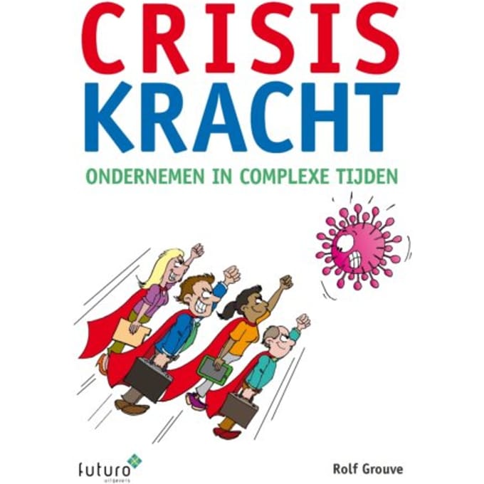 Crisiskracht - Rolf Grouve