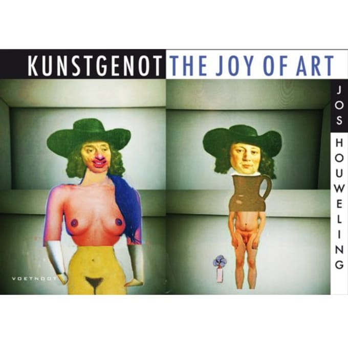 Kunstgenot: The Art Of Joy - Jos Houweling