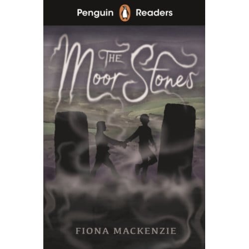 Penguin Readers Starter Level: The Moor Stones (Elt Graded Reader) - Penguin Readers - Fiona Mackenzie