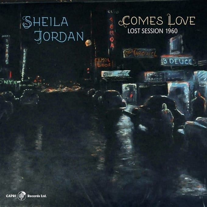 Sheila Jordan - Comes Love- Lost Session 1960 (CD)