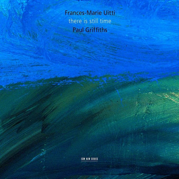 Frances-Marie Uitti, Paul Griffiths - There Is Still Time (CD)