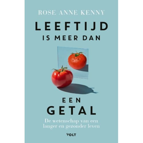 Leeftijd Is Meer Dan Een Getal - Rose Anne Kenny