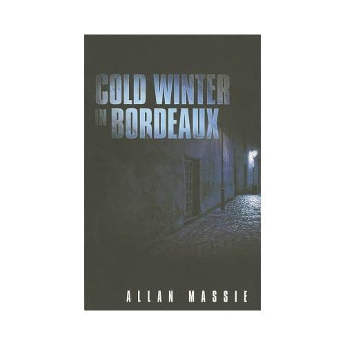 Cold Winter In Bordeaux - Allan Massie