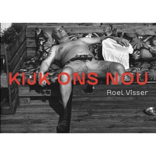 Kijk Ons Nou - Roel Visser