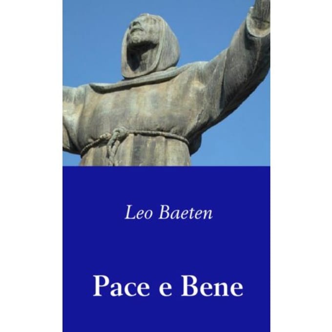 Pace E Bene - Leo Baeten