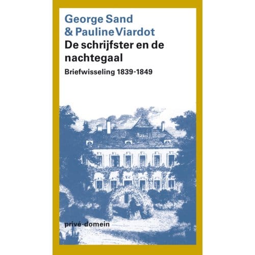 De Schrijfster En De Nachtegaal - Privé-Domein - George Sand