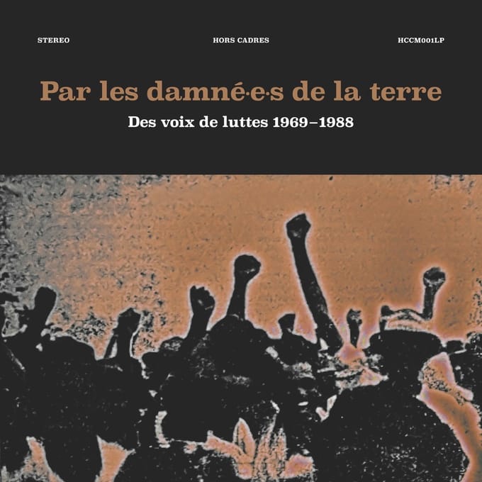 Various Artists - Par Les Damné.e.s De La Terre # Des Voix de Luttes 1969-1988 (CD)