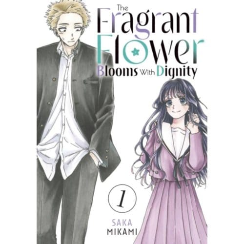 The Fragrant Flower Blooms With Dignity 1 - The Fragrant Flower Blooms With Dignity - Saka Mikami