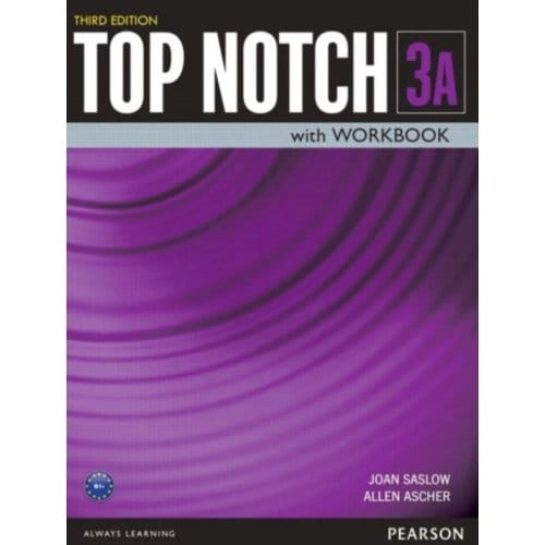 Top Notch 3 Student Book/Workbook Split A - Joan Saslow